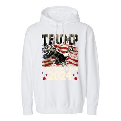 Donald Trump 2024 Take America Back Usa United States Garment-Dyed Fleece Hoodie