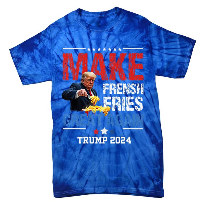 Donald Trump 2024 French Fry Make French Fries Great Again Tie-Dye T-Shirt