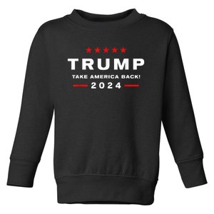 Donald Trump 2024 Take America Back Usa United States Toddler Sweatshirt