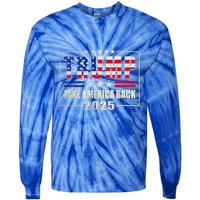 Donald Trump 2025 Take America Back American Flag Patriotic Tie-Dye Long Sleeve Shirt