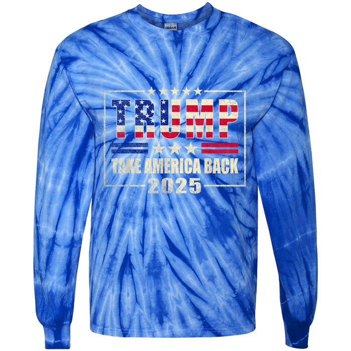 Donald Trump 2025 Take America Back American Flag Patriotic Tie-Dye Long Sleeve Shirt