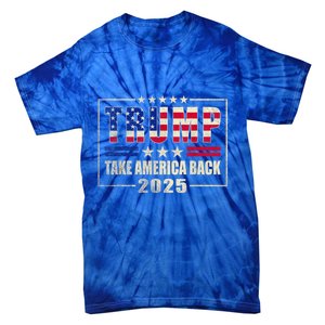 Donald Trump 2025 Take America Back American Flag Patriotic Tie-Dye T-Shirt