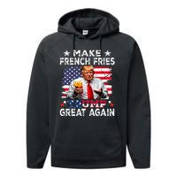 Donald Trump 2024 French Fry Make French Fries Great Again Performance Fleece Hoodie