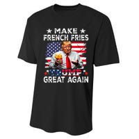 Donald Trump 2024 French Fry Make French Fries Great Again Performance Sprint T-Shirt