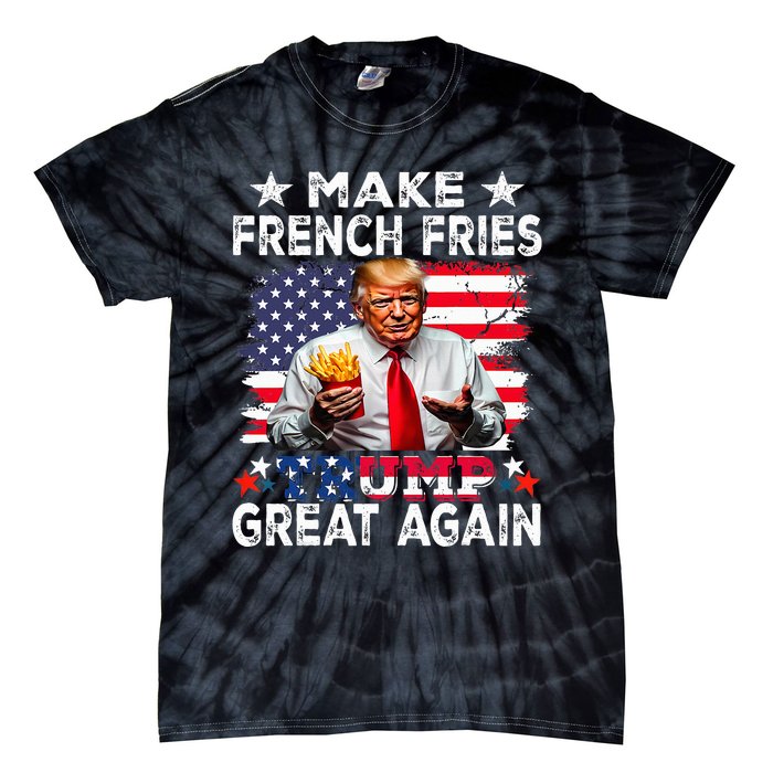 Donald Trump 2024 French Fry Make French Fries Great Again Tie-Dye T-Shirt