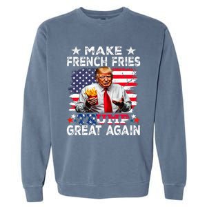 Donald Trump 2024 French Fry Make French Fries Great Again Garment-Dyed Sweatshirt