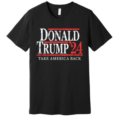 Donald Trump 2024 Take America Back Make America Great Again MAGA Premium T-Shirt