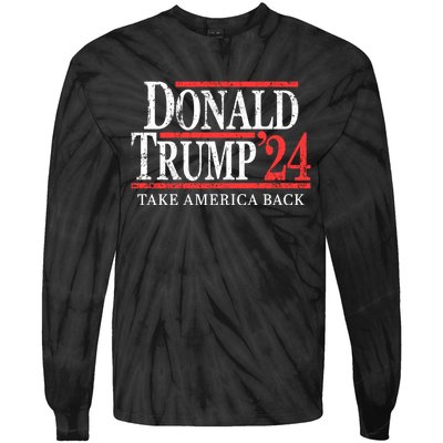 Donald Trump 2024 Take America Back Make America Great Again MAGA Tie-Dye Long Sleeve Shirt