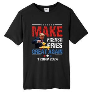 Donald Trump 2024 French Fry Make French Fries Great Again Tall Fusion ChromaSoft Performance T-Shirt