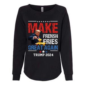 Donald Trump 2024 French Fry Make French Fries Great Again Womens California Wash Sweatshirt