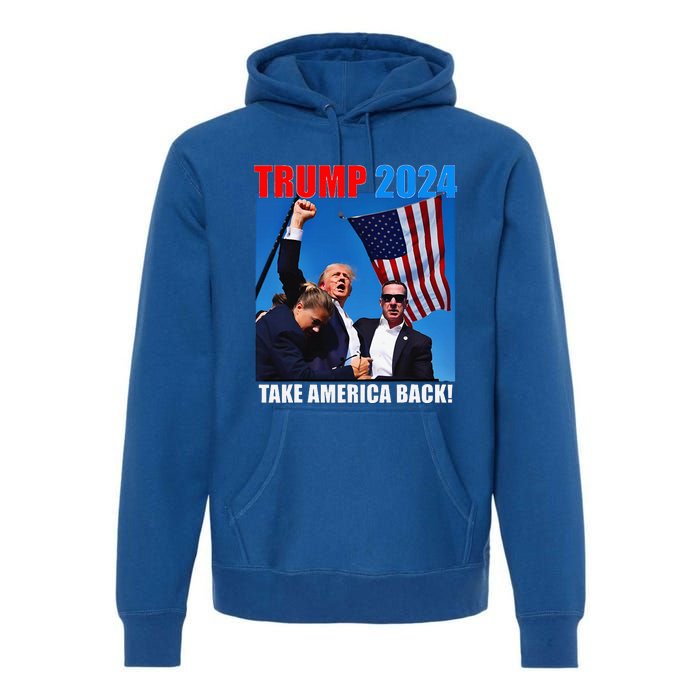 Donald Trump 2024 Take America Back American Flag Patriotic Premium Hoodie