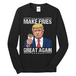 Donald Trump 2024 French Fry Make French Fries Great Again Tall Long Sleeve T-Shirt