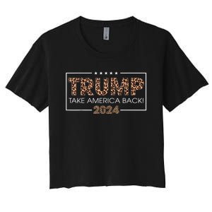 Donald Trump 2024 Take America Back Leopard Print Gift Women's Crop Top Tee