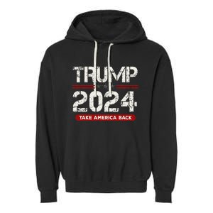 Donald Trump 2024 Take America Back Election Garment-Dyed Fleece Hoodie