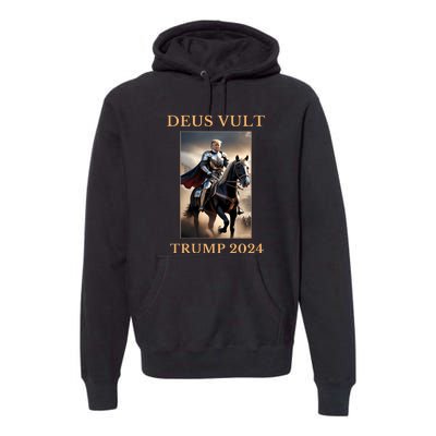 Donald Trump 2024 Deus Vult Premium Hoodie