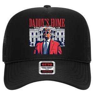 Donald Trump 2024 Take America Back Daddys Home High Crown Mesh Back Trucker Hat