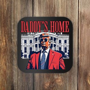 Donald Trump 2024 Take America Back Daddys Home Coaster