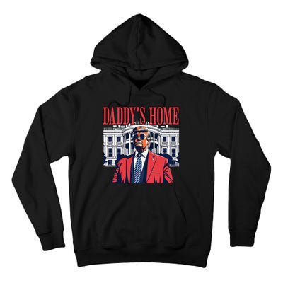 Donald Trump 2024 Take America Back Daddys Home Tall Hoodie