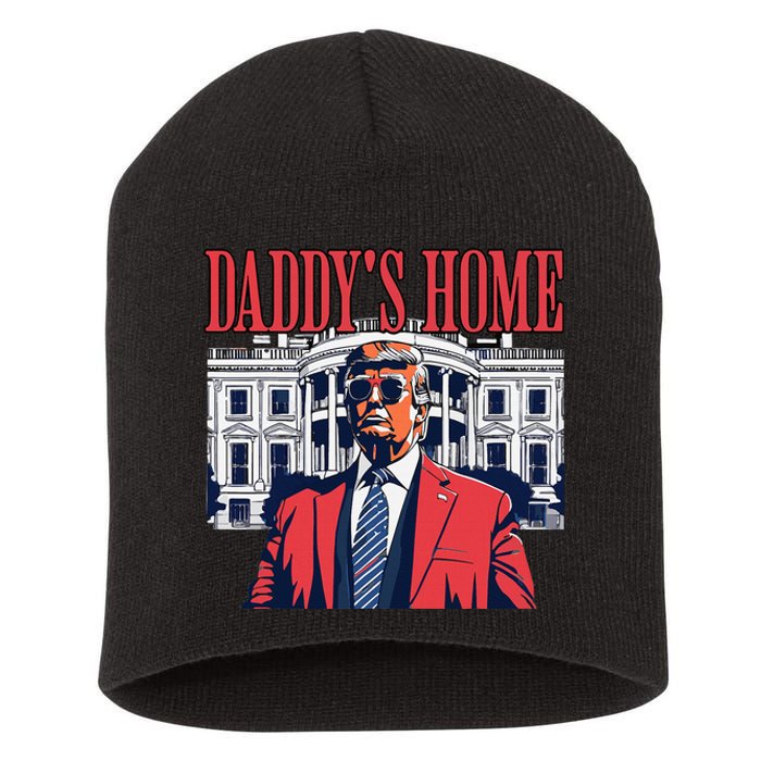 Donald Trump 2024 Take America Back Daddys Home Short Acrylic Beanie