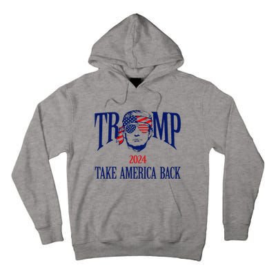 Donald Trump 2024 Take America Back American Flag Patriotic Tall Hoodie