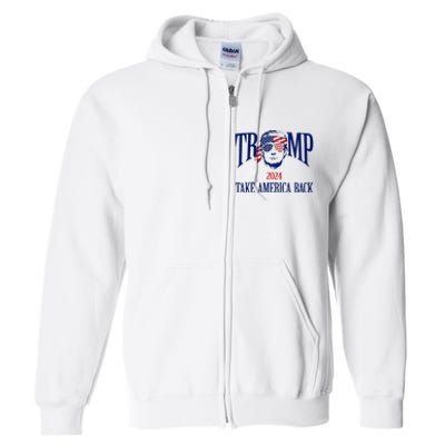 Donald Trump 2024 Take America Back American Flag Patriotic Full Zip Hoodie