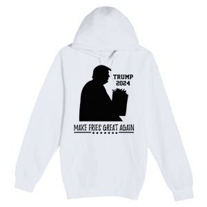 Donald Trump 2024 French Fry Make French Fries Great Again Premium Pullover Hoodie