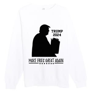 Donald Trump 2024 French Fry Make French Fries Great Again Premium Crewneck Sweatshirt