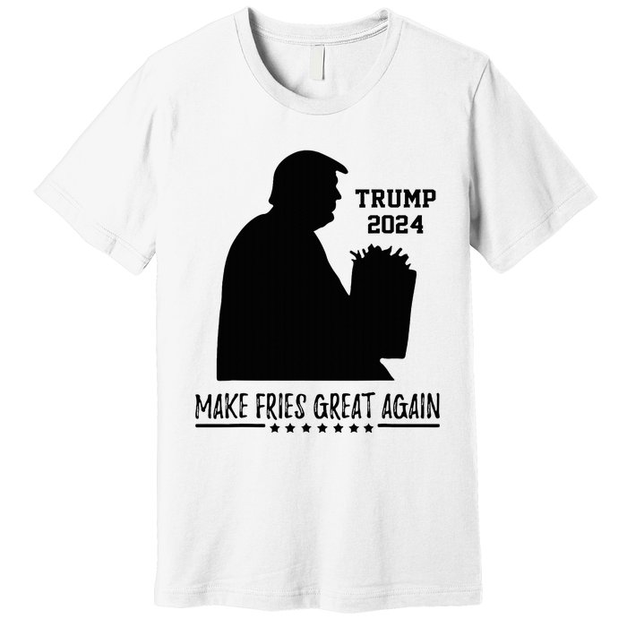 Donald Trump 2024 French Fry Make French Fries Great Again Premium T-Shirt