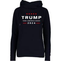 Donald Trump 2024 Take America Back Election The Return Womens Funnel Neck Pullover Hood