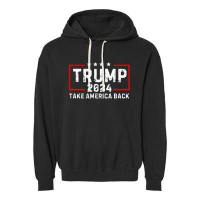 Donald Trump 2024 Take America Back Election The Return Garment-Dyed Fleece Hoodie