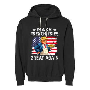 Donald Trump 2024 French Fry Make French Fries Great Again Garment-Dyed Fleece Hoodie