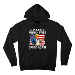 Donald Trump 2024 French Fry Make French Fries Great Again Hoodie