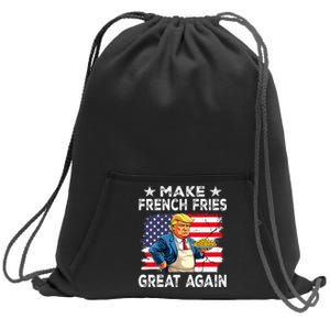 Donald Trump 2024 French Fry Make French Fries Great Again Sweatshirt Cinch Pack Bag