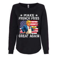 Donald Trump 2024 French Fry Make French Fries Great Again Womens California Wash Sweatshirt