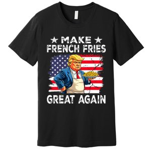 Donald Trump 2024 French Fry Make French Fries Great Again Premium T-Shirt