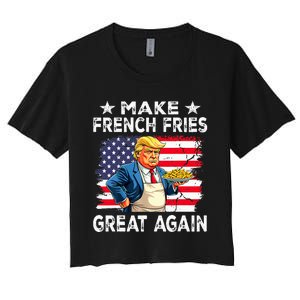 Donald Trump 2024 French Fry Make French Fries Great Again Women's Crop Top Tee