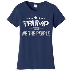 Donald Trump 2025 We The People 4th Of July Election Women's T-Shirt