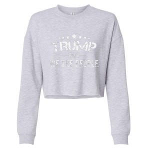 Donald Trump 2025 We The People 4th Of July Election Cropped Pullover Crew