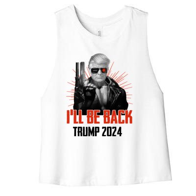 Donald Trump 2024 I'll Be Back Trumpinator I'll Be Back 2024 Women's Racerback Cropped Tank