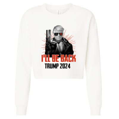 Donald Trump 2024 I'll Be Back Trumpinator I'll Be Back 2024 Cropped Pullover Crew