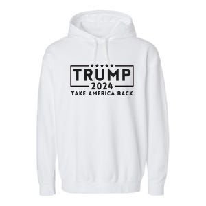 Donald Trump 2024 Take America Back USA United States Garment-Dyed Fleece Hoodie