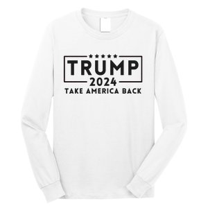 Donald Trump 2024 Take America Back USA United States Long Sleeve Shirt