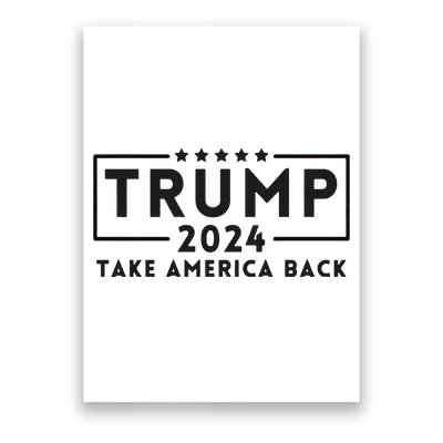 Donald Trump 2024 Take America Back USA United States Poster