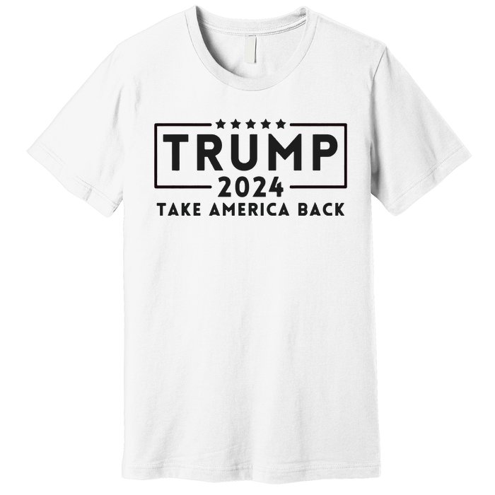 Donald Trump 2024 Take America Back USA United States Premium T-Shirt