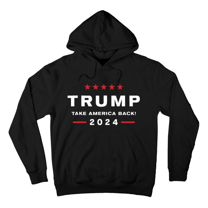 Donald Trump 2024 Take America Back Election The Return Hoodie