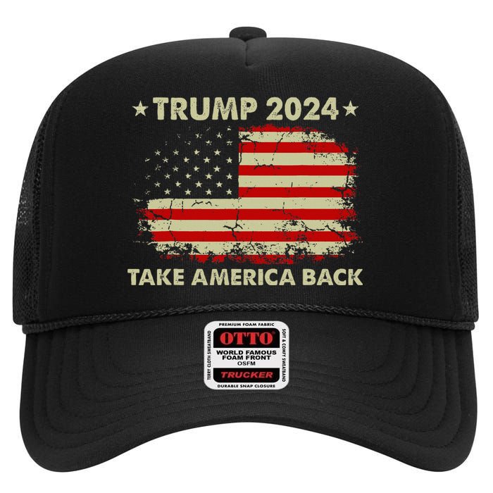 Donald Trump 2024 Take America Back American Flag Patriotic High Crown Mesh Back Trucker Hat