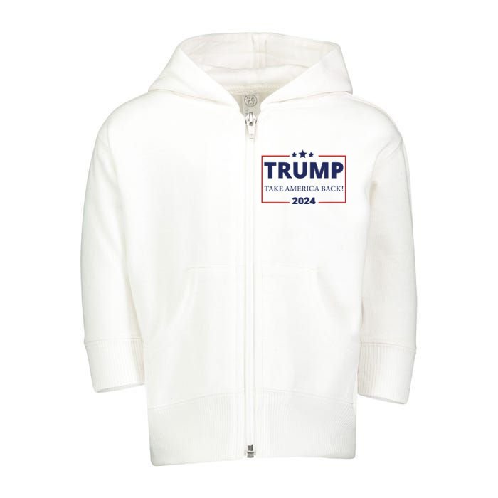 Donald Trump 2024 Take America Back USA United States Toddler Zip Fleece Hoodie