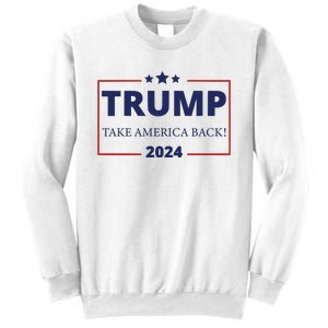 Donald Trump 2024 Take America Back USA United States Sweatshirt