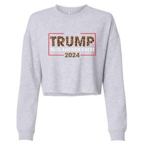 Donald Trump 2024 Take America Back Leopard Print Gift Women Cropped Pullover Crew