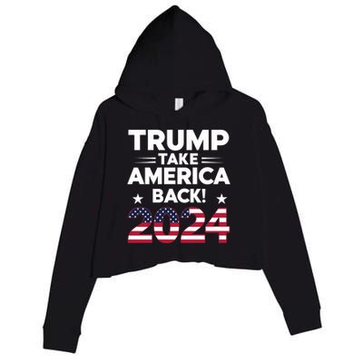 Donald Trump 2024 Take America Back The Return Gift Crop Fleece Hoodie